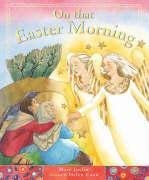 Beispielbild fr On That Easter Morning zum Verkauf von Better World Books Ltd