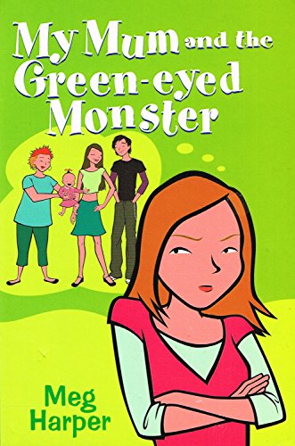 Beispielbild fr My Mum and the Green Eyed Monster zum Verkauf von Reuseabook
