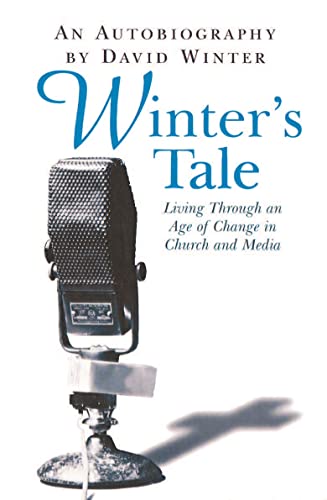 Beispielbild fr Winter's Tale: Living Through an Age of Change in Church and Media zum Verkauf von WorldofBooks