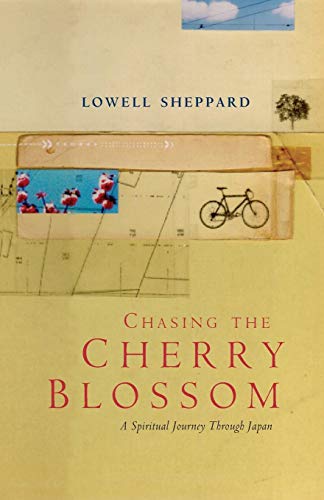 Stock image for Chasing the Cherry Blossom: A Spiritual Journey Through Japan: A Cycling Challenge in Search of the Spiritual Heart of Japan for sale by WorldofBooks