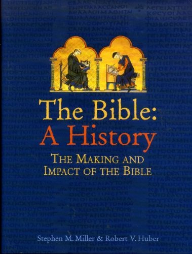 Beispielbild fr The Bible: A History - The Making and Impact of the Bible zum Verkauf von Reuseabook