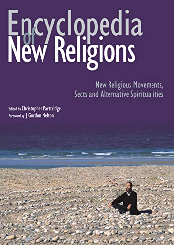Beispielbild fr Encyclopedia of New Religions: New religious movements, sects and alternative spiritualities zum Verkauf von WorldofBooks