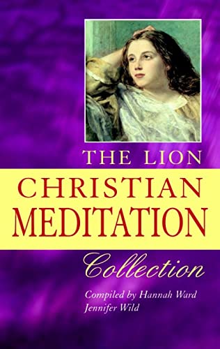 Stock image for The Lion Christian Meditation Collection: Over 500 meditations classic and contemporary arranged by theme (Lion Collection) for sale by AwesomeBooks