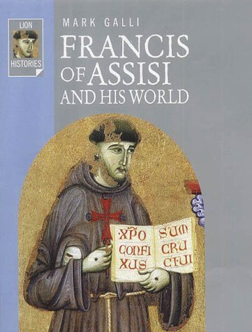 Stock image for Francis of Assisi and His World (Lion Histories) for sale by WorldofBooks