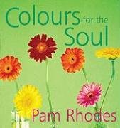 Stock image for Colours for the Soul for sale by WorldofBooks