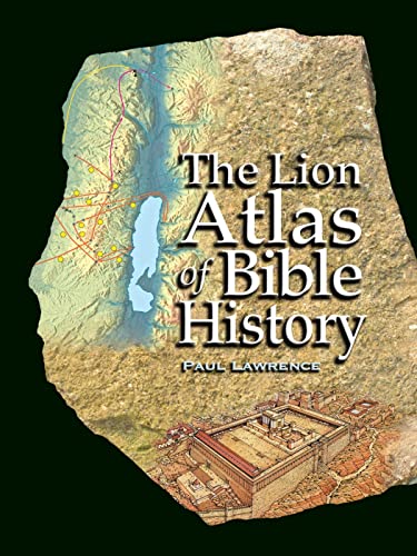 The Lion Atlas of Bible History (9780745951522) by Lawrence, Paul