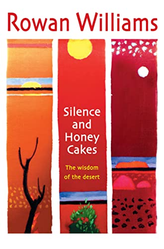 Stock image for Silence and Honey Cakes: The wisdom of the desert for sale by SecondSale