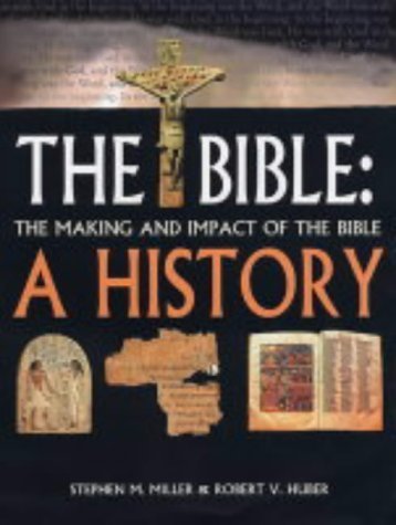 Stock image for The Bible: A History, The Making and Impact of the Bible for sale by Anybook.com