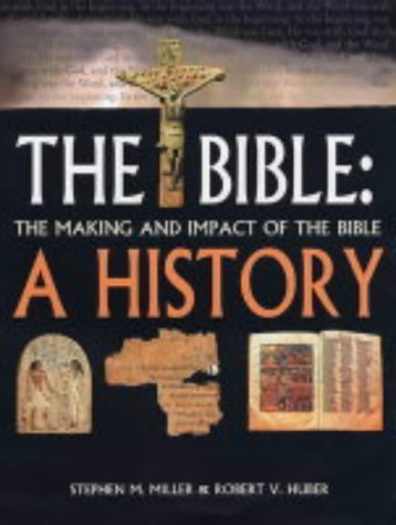 Stock image for The Bible: A History - The Making and Impact of the Bible for sale by WorldofBooks