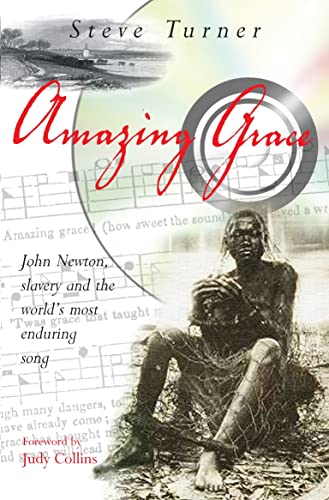 Imagen de archivo de Amazing Grace: John Newton, Slavery and the World's Most Enduring Song a la venta por ThriftBooks-Atlanta