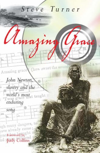 Stock image for Amazing Grace: John Newton, Slavery and the World's Most Enduring Song for sale by ThriftBooks-Atlanta