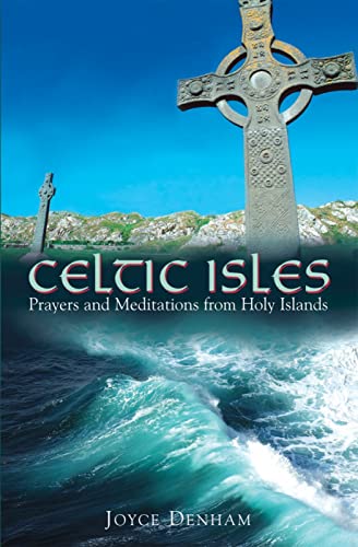 Stock image for Celtic Isles: Prayers and Meditations from Holy Islands for sale by WorldofBooks