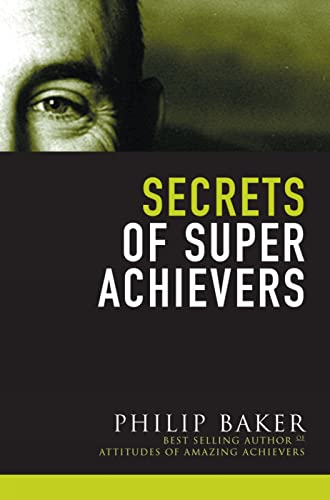Imagen de archivo de Secrets of Super Achievers a la venta por ThriftBooks-Atlanta