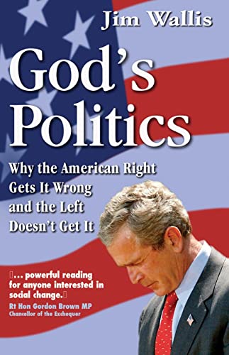 Stock image for God's Politics: Why the American Right Gets It Wrong and the Left Doesn't Get It for sale by Wonder Book