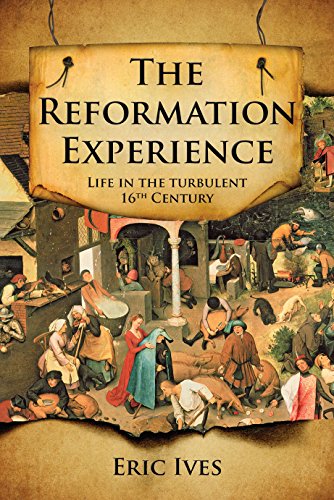 Beispielbild fr The Reformation Experience: Living Through The Turbulent 16Th Century zum Verkauf von Granada Bookstore,            IOBA