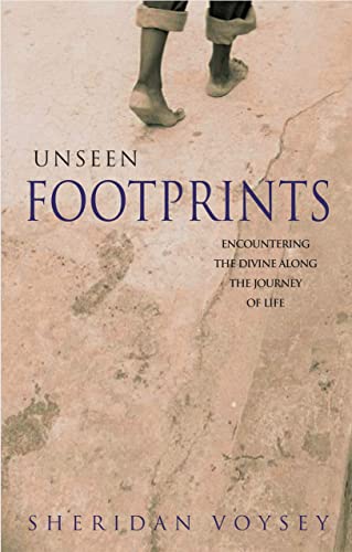 Imagen de archivo de Unseen Footprints: Encountering the divine along the journey of life a la venta por WorldofBooks