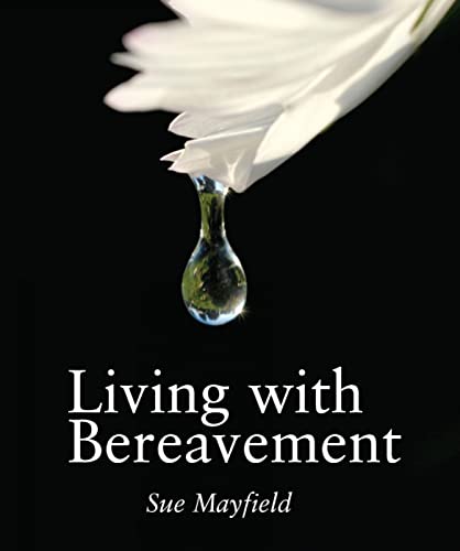 Beispielbild fr Living With Bereavement zum Verkauf von WorldofBooks