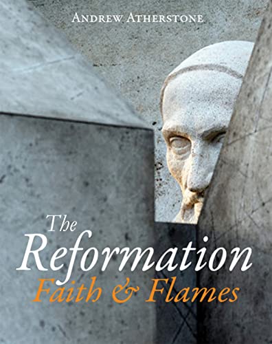 Stock image for The Reformation : Faith and Flames for sale by Better World Books