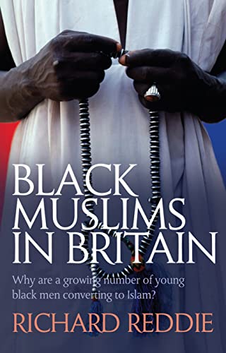 9780745953205: Black Muslims in Britain: Why are many young black men converting to Islam?