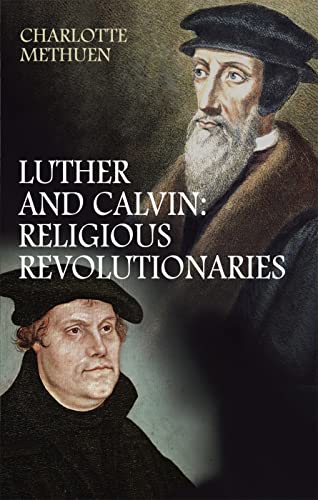 9780745953403: Luther and Calvin: Religious Revolutionaliries: Religious Revolutionaries