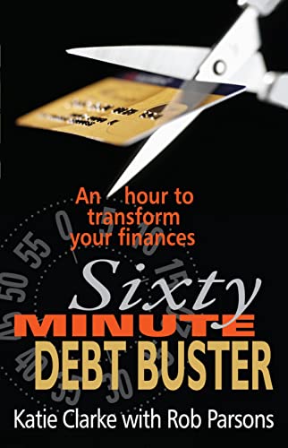 Stock image for The Sixty Minute Debt Buster An Hour to Transform Your Finances for sale by PBShop.store US