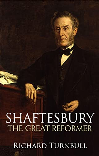 Stock image for Shaftesbury: The great reformer for sale by SecondSale