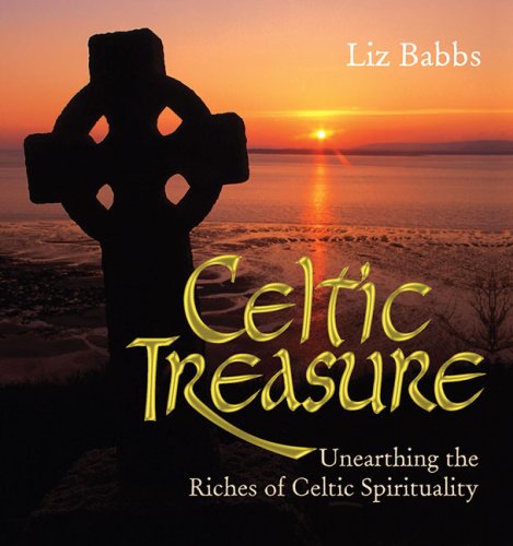 Stock image for Celtic Treasure: Unearthing the Riches of Celtic Spirituality for sale by Books From California
