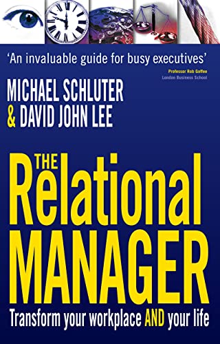 Imagen de archivo de The Relational Manager: Transform Your Workplace and Your Life a la venta por WorldofBooks