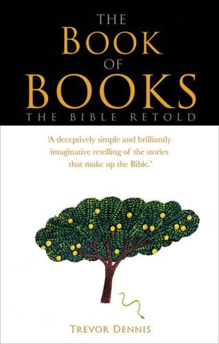 Stock image for The Book of Books: The Bible Retold for sale by WorldofBooks