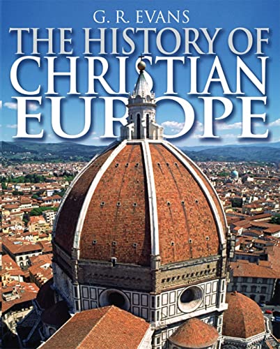 Imagen de archivo de The History of Christian Europe a la venta por Better World Books
