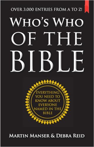 Stock image for Who's Who of the Bible : Everything You Need to Know about Everyone Named in the Bible for sale by Better World Books