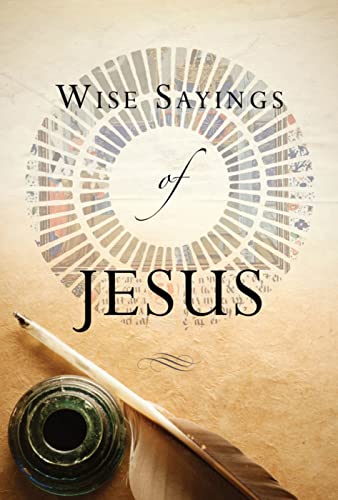Stock image for Wise Sayings of Jesus for sale by WorldofBooks