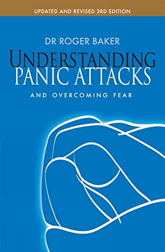 Stock image for Understanding Panic Attacks and Overcoming Fear for sale by GF Books, Inc.