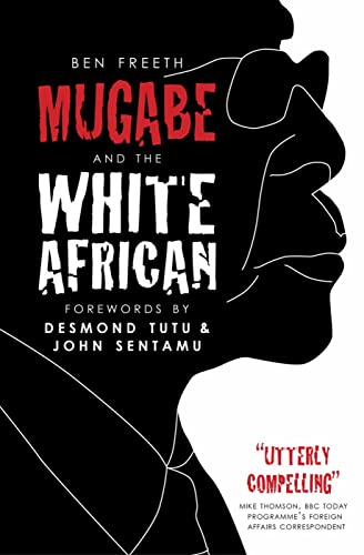 Stock image for Mugabe and the White African for sale by Browse Awhile Books