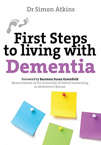 Stock image for First Steps to Living with Dementia for sale by Better World Books