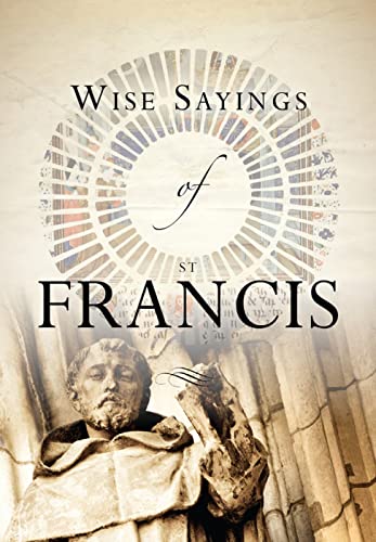 Stock image for Wise Sayings of St Francis for sale by WorldofBooks