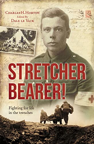 Stock image for Stretcher Bearer: Fighting for Life in the Trenches for sale by Blackwell's