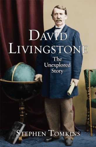 Stock image for David Livingstone: The Unexplored Story for sale by WorldofBooks