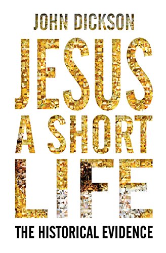Beispielbild fr Jesus A Short Life: The Historical Evidence zum Verkauf von WorldofBooks