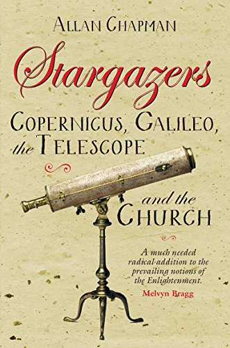 Imagen de archivo de Stargazers: Copernicus, Galileo, the Telescope and the Church a la venta por BooksRun