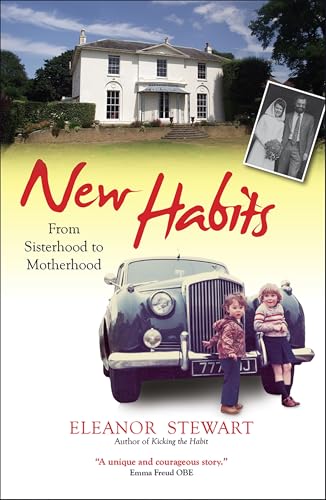 Beispielbild fr New Habits: From Sisterhood to Motherhood zum Verkauf von Books From California