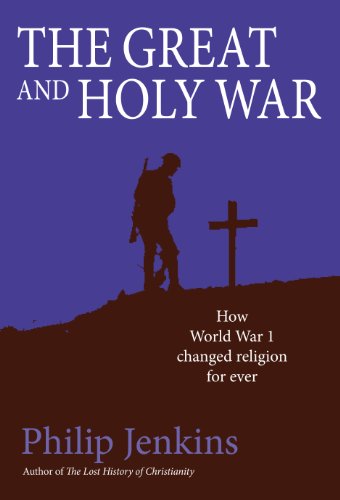 Imagen de archivo de The Great and Holy War: How World War I changed religion for ever a la venta por WorldofBooks