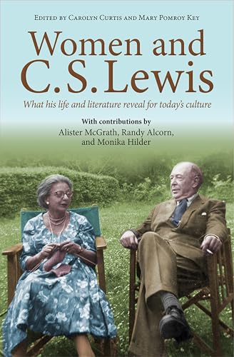 9780745956947: Women and C.S. Lewis: What his life and literature reveal for today's culture