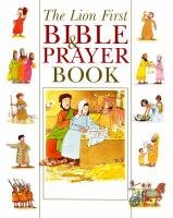 Beispielbild fr The Lion First Bible and Prayer Book zum Verkauf von WorldofBooks