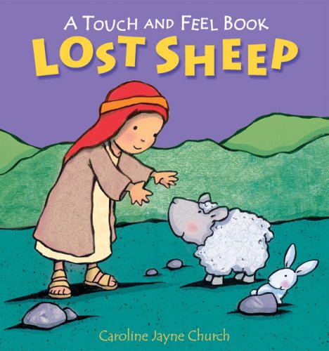 Stock image for Lost Sheep: A Touch and Feel Book for sale by ThriftBooks-Dallas