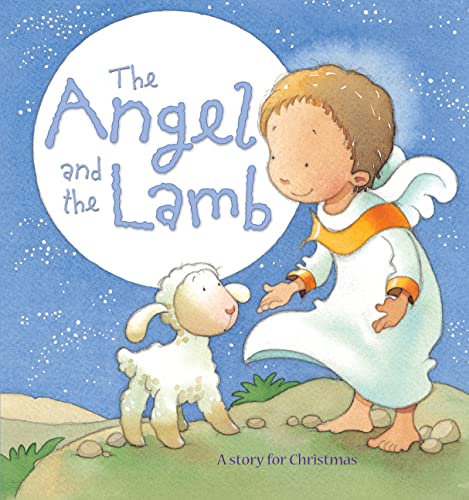 Imagen de archivo de The Angel and the Lamb: A Story for Christmas a la venta por SecondSale