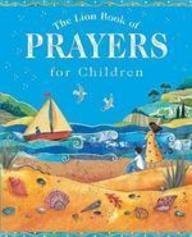 Beispielbild fr The Lion Book of Prayers for Children zum Verkauf von WorldofBooks