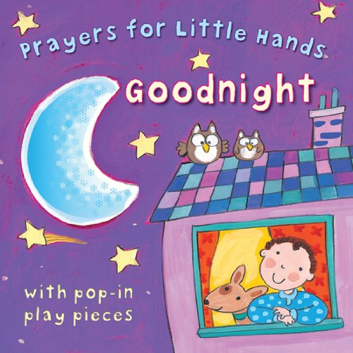 Stock image for Goodnight: Prayers for Little Hands for sale by Magers and Quinn Booksellers