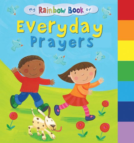 Beispielbild fr My Rainbow Book of Everyday Prayers (Thumb Tabbed Book) zum Verkauf von WorldofBooks