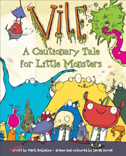 Stock image for Vile : A Cautionary Tale for Little Monsters for sale by Better World Books